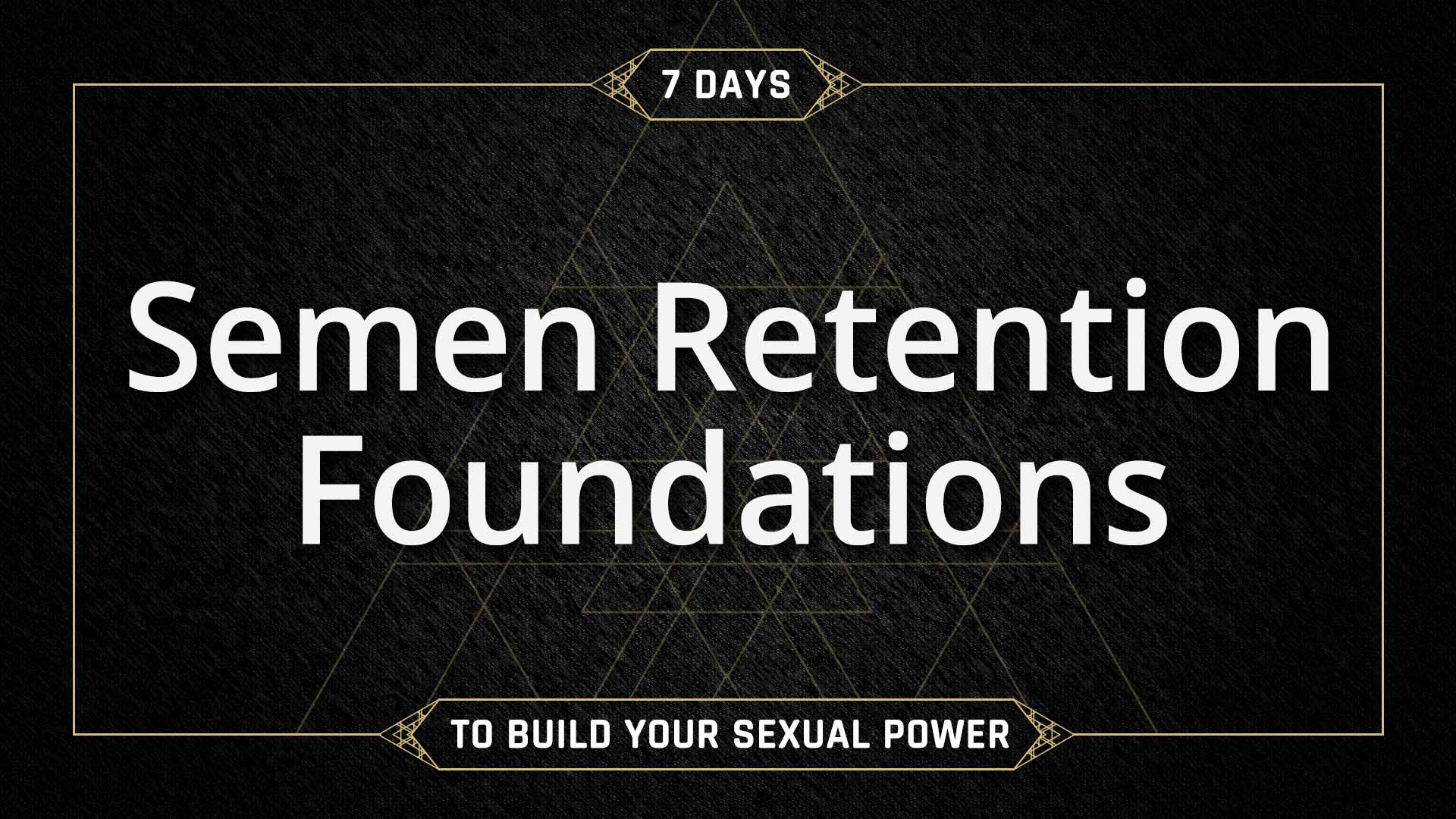 Semen Retention Online Course for Men by Taylor Johnson
