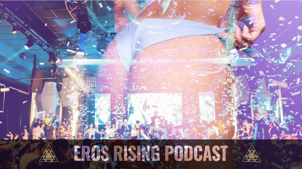 party scene with womans butt over eros rising podcast logo