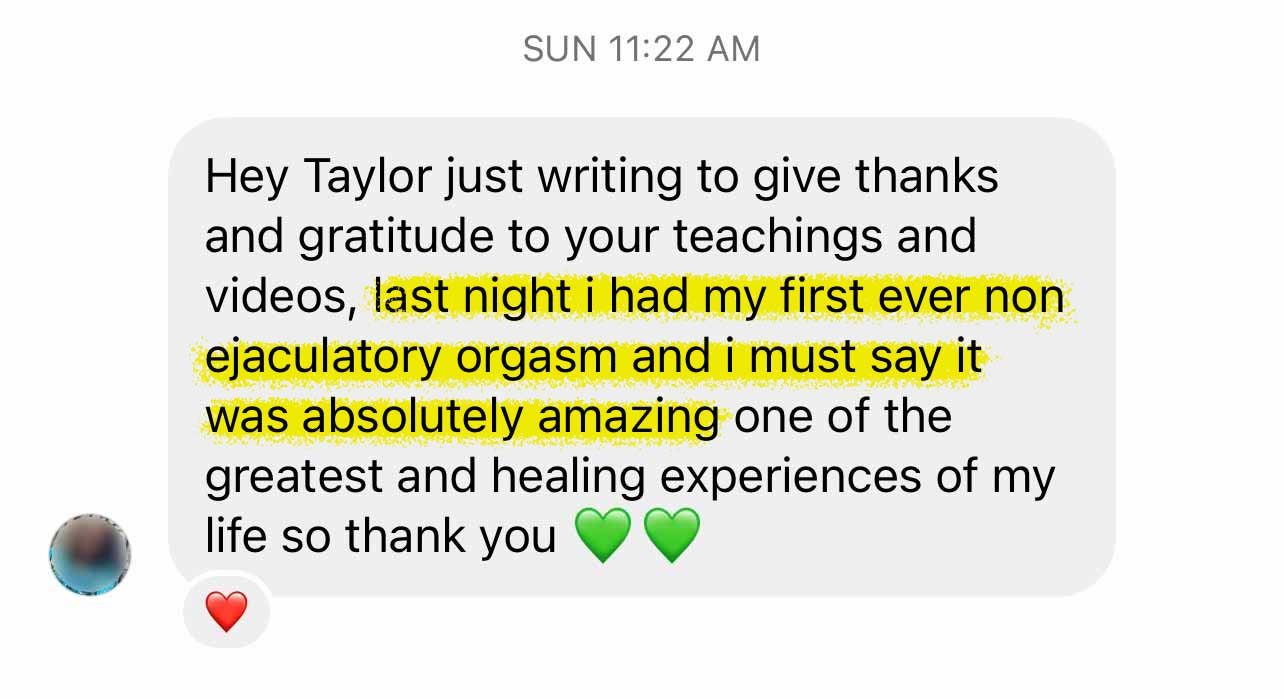 Testimonial Review for the Orgasmic Mastery Course by Mens Sex Coach Taylor Johnson